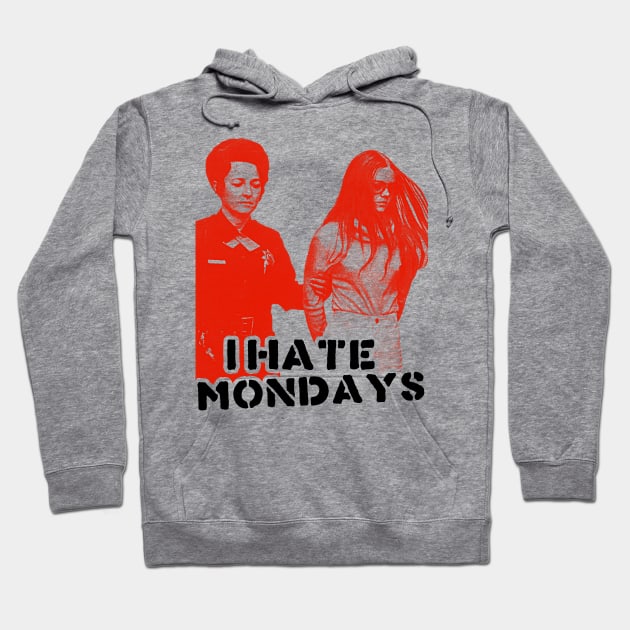 Brenda Spencer ))(( I HATE MONDAYS Hoodie by darklordpug